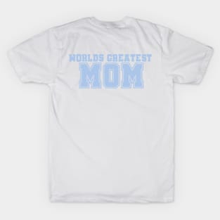 Worlds Greatest Mom T-Shirt